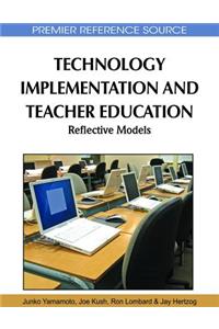 Technology Implementation and Teacher Education
