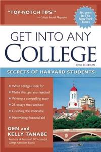 Get Into Any College: Secrets of Harvard Students