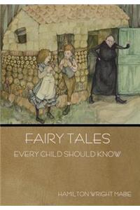 Fairy Tales Every Child Should Know