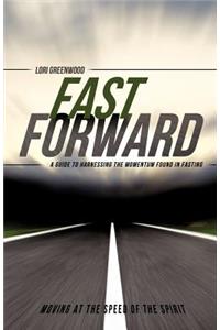 Fast Forward