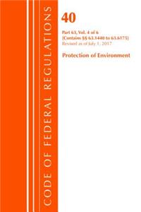 Code of Federal Regulations, Title 40 Protection of the Environment 63.1440-63.6175, Revised as of July 1, 2017 Vol 4 of 6
