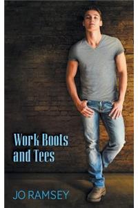 Work Boots and Tees