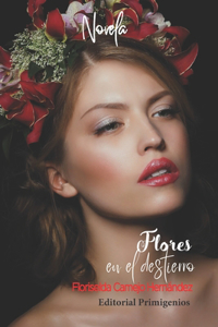 Flores En El Destierro