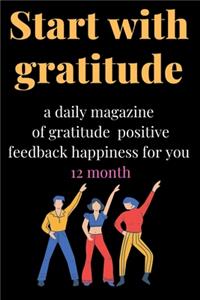 Start with gratitude