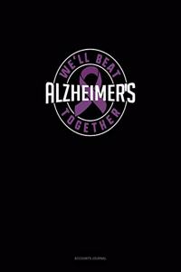 We'll Beat Alzheimers Together