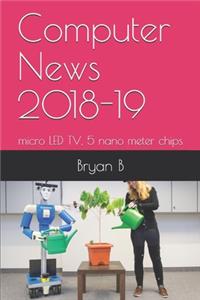 Computer News 2018-19