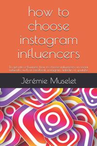 how to choose instagram influencers