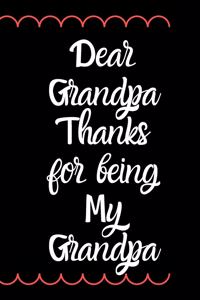 Dear Grandpa, Thanks for being my Grandpa
