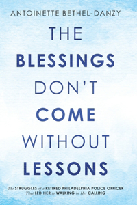 Blessings Don't Come Without Lessons