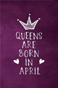 Queens Are Born In April