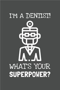 I'm A Dentist. What's Your Superpower?pdf