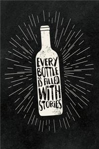 Every Bottle is filled with Stories