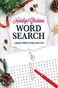 Nostalgic Christmas Word Search LARGE PRINT for Adults: Holiday Puzzle Book with Illustrations & Answers