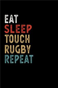 Eat Sleep Touch Rugby Repeat Funny Sport Gift Idea