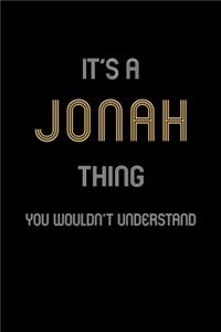 It's A Jonah Thing, You Wouldn't Understand