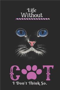 Life Without CAT I Don't Think So