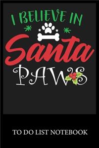 I Believe In Santa Paws