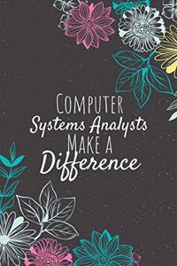 Computer Systems Analysts Make A Difference