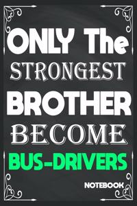 Only The Strongest Brother Become Bus Drivers