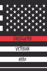 Firefighter Veteran Hero