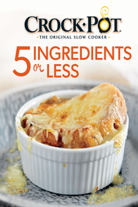 Crockpot 5 Ingredients or Less Cookbook