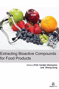 EXTRACTING BIOACTIVE COMPOUNDS FOR FOOD PRODUCTS
