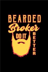 Bearded broker do it better