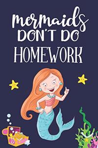 Mermaids Don't Do Homework