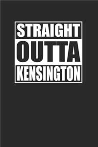 Straight Outta Kensington 120 Page Notebook Lined Journal for Kensington Pride