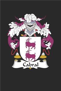 Cabral: Cabral Coat of Arms and Family Crest Notebook Journal (6 x 9 - 100 pages)