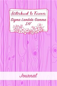 Sisterhood Is Forever Sigma Lambda Gamma