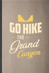 Go Hike the Grand Canyon