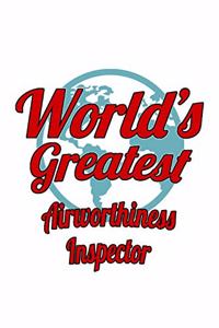 World's Greatest Airworthiness Inspector