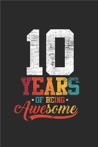10 Years Of Being Awesome