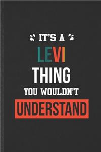It's a Levi Thing You Wouldn't Understand