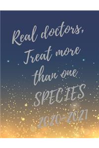 Real doctors, Treat more than one SPECIES.