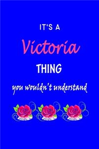 It's A Victoria Thing You Wouldn't Understand