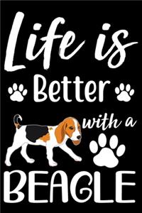 Life Is Better With A Beagle