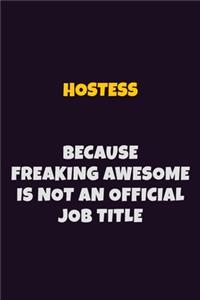 Hostess, Because Freaking Awesome Is Not An Official Job Title