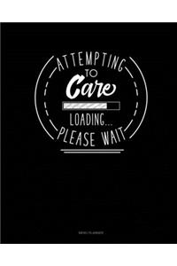 Attempting To Care Loading Please Wait
