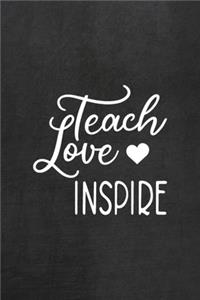 Teach Love Inspire