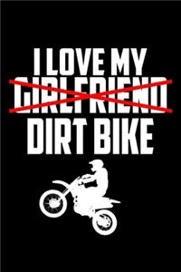 I Love My Dirt Bike