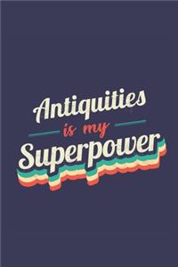 Antiquities Is My Superpower