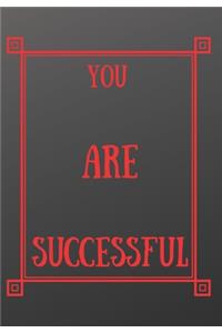 You Are Successful