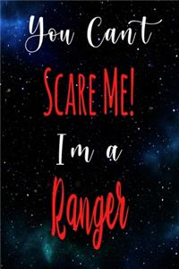 You Can't Scare Me! I'm A Ranger