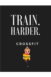 Train Harder Crossfit