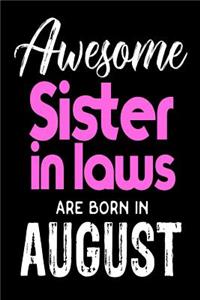 Awesome Sister In Laws Are Born In August
