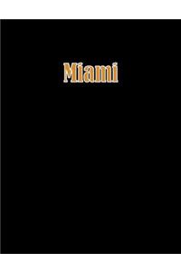 Miami: 8.5 x 11 bullet journal 100 dotted notebook pages