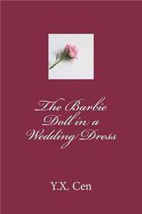 The Barbie Doll in a Wedding Dress