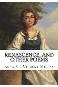 Renascence, and Other Poems